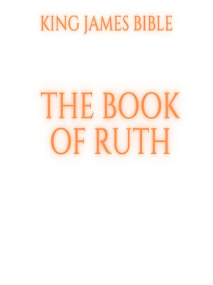 cover image of The Book of Ruth--King James Bible